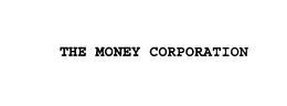 THE MONEY CORPORATION