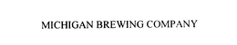 MICHIGAN BREWING COMPANY