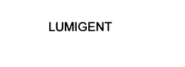 LUMIGENT
