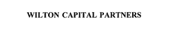 WILTON CAPITAL PARTNERS
