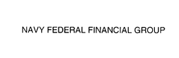 NAVY FEDERAL FINANCIAL GROUP