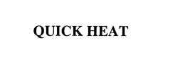 QUICK HEAT