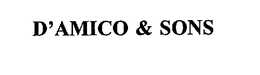 D'AMICO & SONS