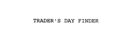 TRADER'S DAY FINDER
