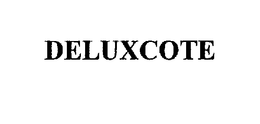DELUXCOTE