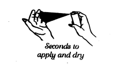 SECONDS TO APPLY AND DRY