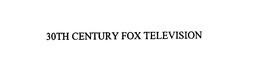 30TH CENTURY FOX TELEVISION