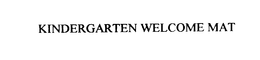 KINDERGARTEN WELCOME MAT