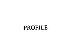 PROFILE