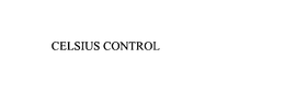 CELSIUS CONTROL