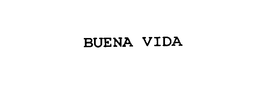 BUENA VIDA
