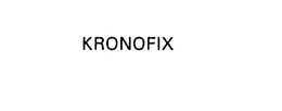 KRONOFIX