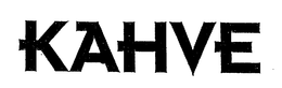 KAHVE