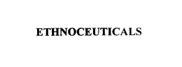 ETHNOCEUTICALS