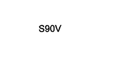 S90V