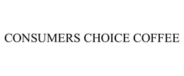CONSUMERS CHOICE COFFEE