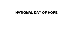 NATIONAL DAY OF HOPE