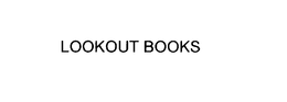 LOOKOUT BOOKS