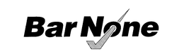 BAR NONE