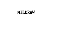 MILDRAW