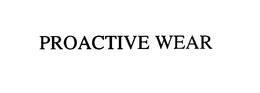 PROACTIVE WEAR