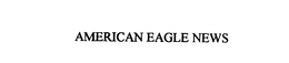 AMERICAN EAGLE NEWS