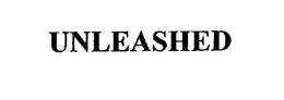 UNLEASHED