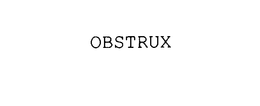 OBSTRUX