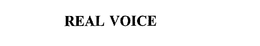 REAL VOICE