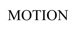 MOTION