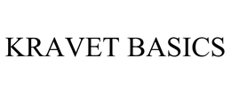 KRAVET BASICS