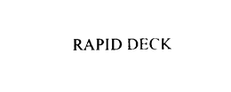 RAPID DECK
