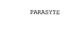 PARASYTE