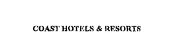 COAST HOTELS & RESORTS