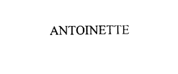 ANTOINETTE