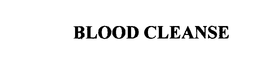 BLOOD CLEANSE