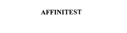 AFFINITEST