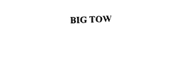 BIG TOW