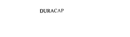 DURACAP