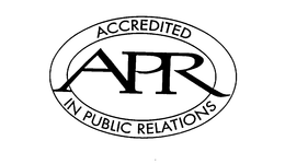 APR ACCREDITED IN PUBLIC RELATIONS