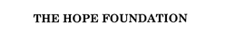 THE HOPE FOUNDATION