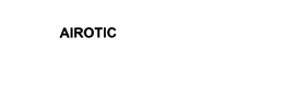 AIROTIC