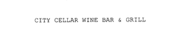 CITY CELLAR WINE BAR & GRILL