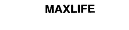 MAXLIFE