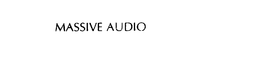 MASSIVE AUDIO