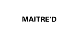 MAITRE'D