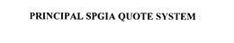 PRINCIPAL SPGIA QUOTE SYSTEM