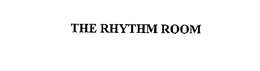 THE RHYTHM ROOM