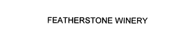 FEATHERSTONE WINERY