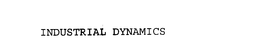 INDUSTRIAL DYNAMICS